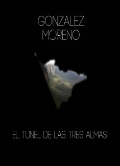 EL TUNEL DE LAS TRES ALMAS