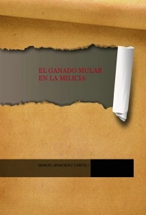 EL GANADO MULAR EN LA MILICIA