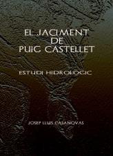 Libro EL JACIMENT DE PUIG CASTELLET FOLGUEROLES Estudi hidrologic, autor Jose Luis Casanovas Olmos