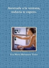 Asomada a la ventana todavía te espero