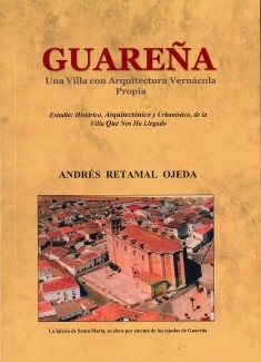 Guareña. una villa con arquitectura vernácula propia