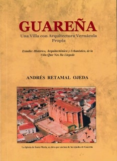 Guareña. una villa con arquitectura vernácula propia