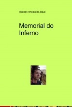 Libro Memorial do Inferno. A saga da família Almeida no Jardim do Éden, autor valdeck