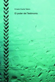 El poder del Testimonio.