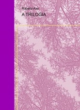 Libro A TRILOGIA, autor robertoaxe