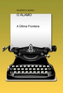 O ÁLAMO - A Última Fronteira