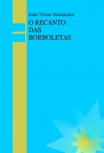 Libro O RECANTO DAS BORBOLETAS, autor joaovictorguimaraes