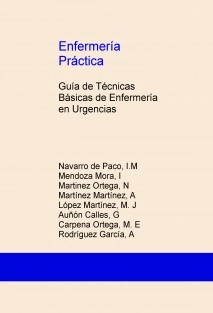 Enfermería Práctica: Guía de Técnicas Básicas de Enfermería en Urgencias