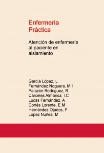 Enfermería Práctica: Atención de enfermería al paciente en aislamiento