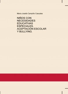 Niños con necesidades educativas especiales, aceptación escolar y bullying