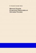 Memoria Docente. Ecuaciones Diferenciales en Derivadas Parciales