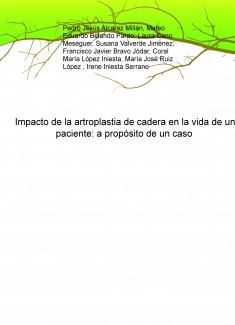 Impacto de la artroplastia de cadera en la vida de un paciente: a propósito de un caso