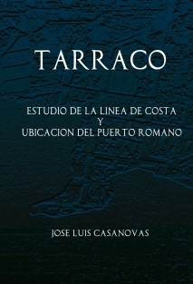 TARRACO Estudio de la línea de costa y ubicación del puerto romano