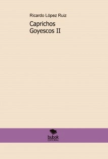 Caprichos Goyescos II