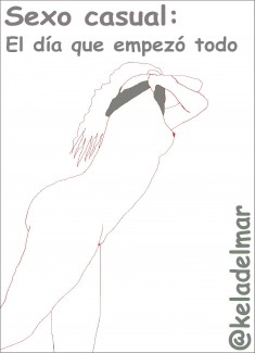 Sexo casual: El día que empezó todo