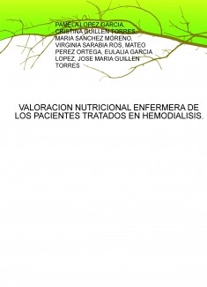 VALORACION NUTRICIONAL ENFERMERA DE LOS PACIENTES TRATADOS EN HEMODIALISIS.