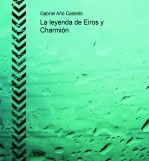 Libro La leyenda de Eiros y Charmión, autor Gabriel Añó Castelló