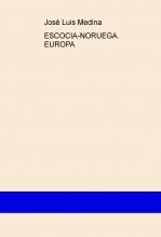 Libro SCOTLAND, THE ORKNEYS, SHETLANDS, AND NORWAY´S FJORDS. Fiordos de Noruega, islas de Escocia y las tierras del interior., autor José Luis Medina
