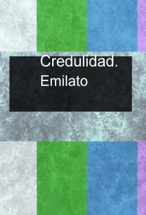 Credulidad.