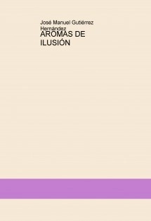 AROMAS DE ILUSIÓN