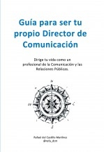 Guía para ser tu propio Director de Comunicación