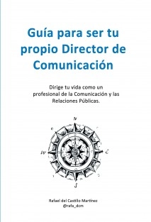 Guía para ser tu propio Director de Comunicación