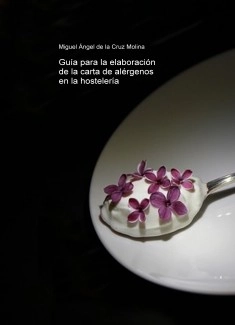 Guía para la elaboración de la carta de alérgenos en la hostelería