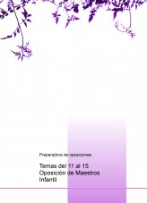 Temas del 11 al 15 Oposición de Maestros Infantil