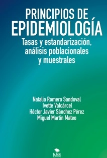 Principios de Epidemiología: Tasas y estandarización, análisis poblacionales y muestrales