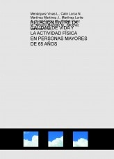 Libro RELACIÓN ENTRE LA CALIDAD DE VIDA Y LA ACTIVIDAD FÍSICA EN PERSONAS MAYORES DE 65 AÑOS, autor carmensira