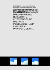 Libro ABORDAJE ENFERMERO EN ATENCIÓN PRIMARIA PARA LA DETECCIÓN E INTERVENCIÓN DEL MALTRATO PSICOLÓGICO HACIA LA MUJER. A PROPÓSITO DE UN CASO.”, autor carmensira