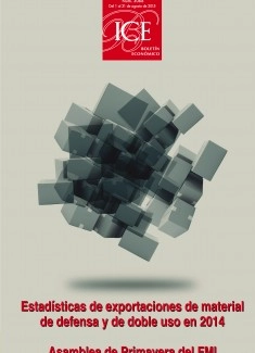 Boletín Económico. Información Comercial Española (ICE). Núm. 3066 Estadísticas de exportaciones de material de defensa y de doble uso en 2014