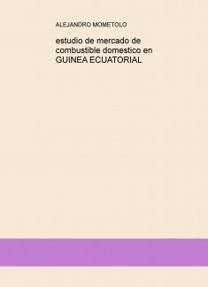 estudio de mercado de combustible domestico en GUINEA ECUATORIAL