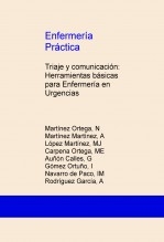 Enfermería Práctica: Triaje y comunicación: Herramientas básicas para Enfermería en Urgencias
