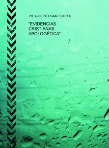 "EVIDENCIAS CRISTIANAS APOLOGÉTICA"