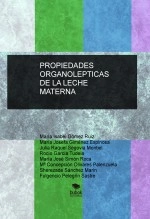 Libro PROPIEDADES ORGANOLEPTICAS DE LA LECHE MATERNA, autor alexia211