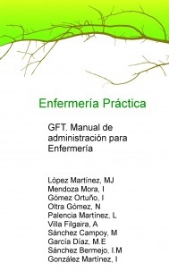 Enfermería Práctica: guía farmacoterapéutica. Manual de administración para enfermería.