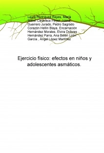 Ejercicio físico: efectos en niños y adolescentes asmáticos.