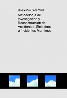 Metodología de Investigación y Reconstrucción de Accidentes, Siniestros e Incidentes Marítimos