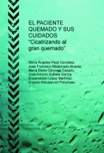 Libro EL PACIENTE QUEMADO Y SUS CUIDADOS “Cicatrizando al gran quemado”, autor JOSE ANTONIO SUBIELA GARCÍA