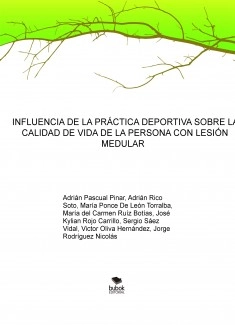 INFLUENCIA DE LA PRÁCTICA DEPORTIVA SOBRE LA CALIDAD DE VIDA DE LA PERSONA CON LESIÓN MEDULAR