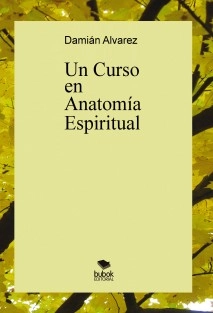 Un Curso en Anatomía Espiritual