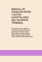 Libro MANUAL DE ATENCIÓN INTRA Y EXTRA HOSPITALARIO DEL PACIENTE TERMINAL, autor JOSE ANTONIO SUBIELA GARCÍA