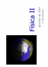 Libro Apuntes de Física de 2º Bachillerato LOE, autor juanantoniomartinez