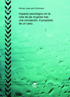 Impacto psicológico en la vida de las mujeres tras una conización. A propósito de un caso.