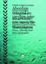 Libro Abordaje integral en un paciente con corea de Huntington, autor clopez2713