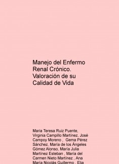 Manejo del Enfermo Renal Crónico. Valoración de su Calidad de Vida