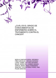 ¿CUÁL ES EL GRADO DE CONOCIMIENTOS DE ENFERMERÍA SOBRE EL TRATAMIENTO CONTRA EL CÁNCER?