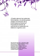 Libro ¿Pueden atenuar las sustancias antioxidantes y los ácidos grasos omega 3 la evolución de la Enfermedad de Alzheimer? Propuesta de estudio de intervención en pacientes con Deterioro Cognitivo Leve, autor isabelnb