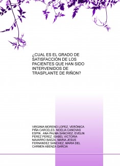 ¿CUAL ES EL GRADO DE SATISFACCIÓN DE LOS PACIENTES QUE HAN SIDO INTERVENIDOS DE TRASPLANTE DE RIÑON?